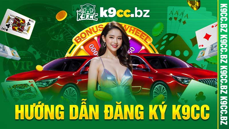 huong dan dang ky k9cc